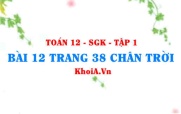 Bài 12 trang 38 Toán 12 Tập 1 Chân trời sáng tạo